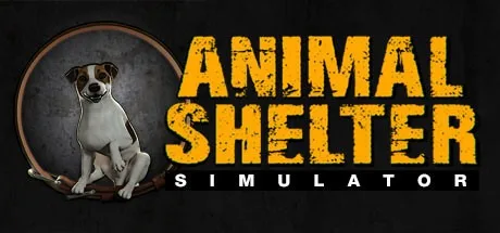 动物收容所（v1.3.19.38.257|整合DLC|容量7.55GB|官方简体中文|支持键盘.鼠标）-哈哈即可的记事本
