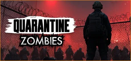 隔离僵尸（Quarantine Zombies）游戏全面测评：末日生存玩法与体验详解-哈哈即可的记事本